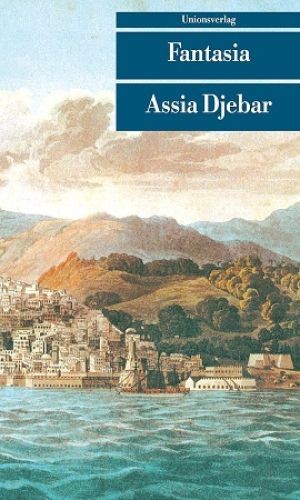 Fantasia djebar assia - fantasia., assia: